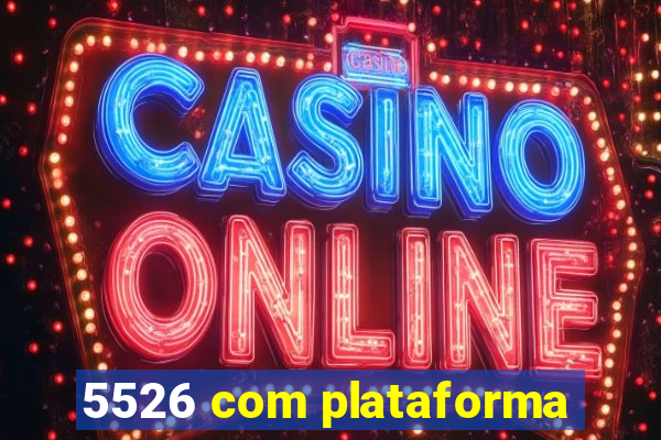 5526 com plataforma
